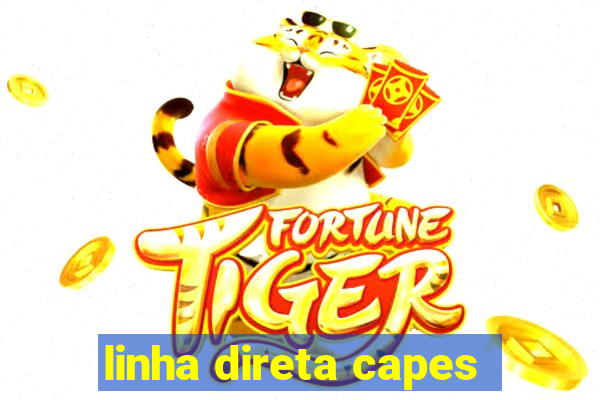 linha direta capes